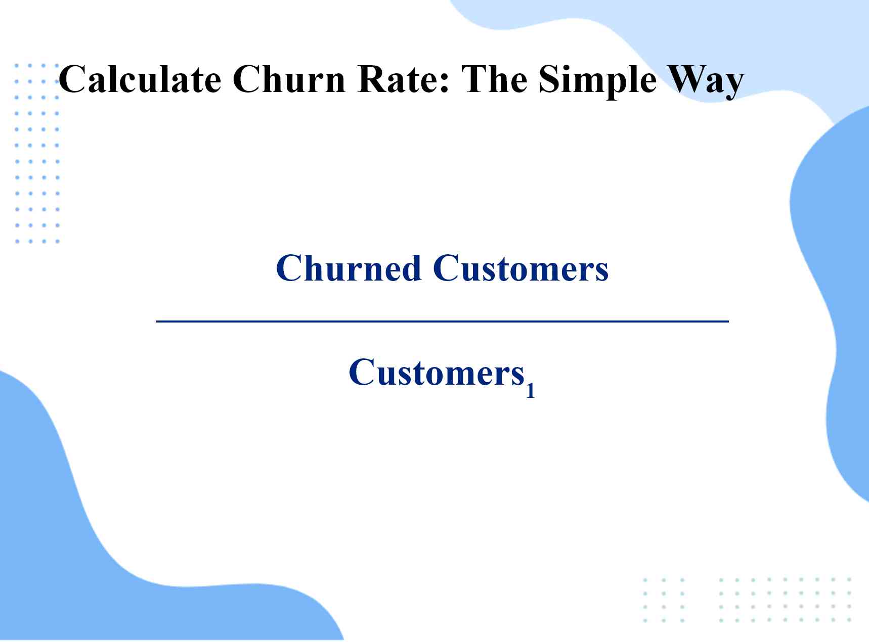 Churn Rate  Formula + Calculator