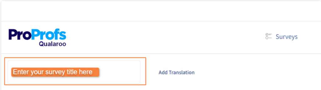 Enter a name for the survey to identify it in the dashboard